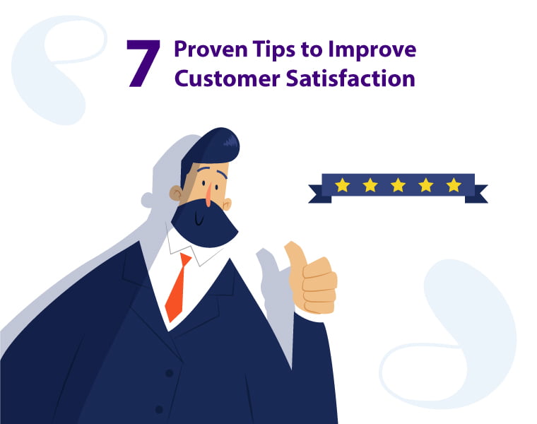 Proven Tips to Improve Customer Satisfaction