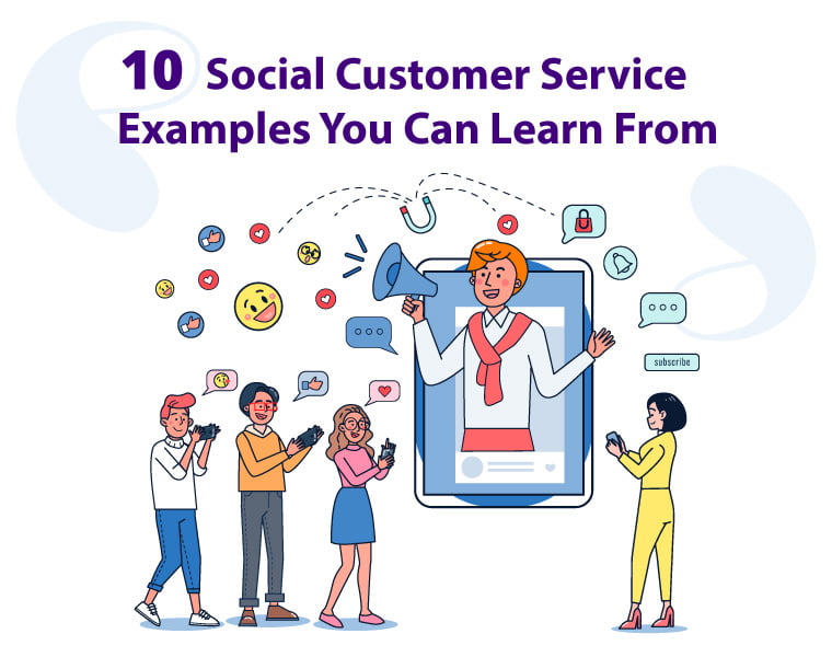  10 Social Customer Service Examples You Can Learn From