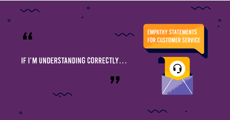 Empathy Statement to Understand Customer
