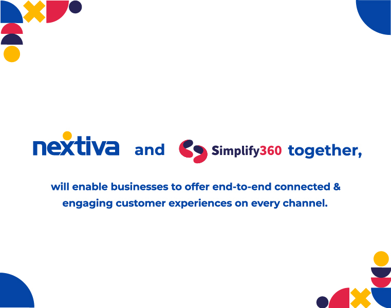  Simplify360 is Now a Part of Nextiva, a Leading Cloud Communication Platform
